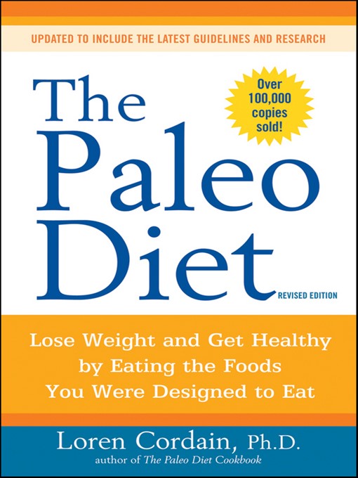 Title details for The Paleo Diet by Loren Cordain - Available